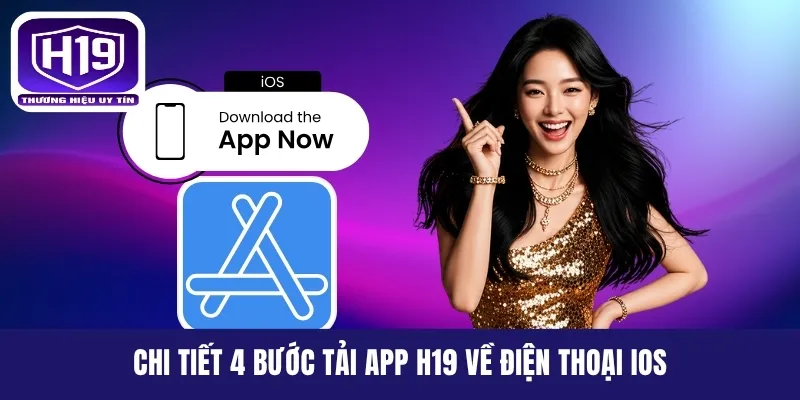 Chi tiết 4 bước tải app H19 về điện thoại iOS