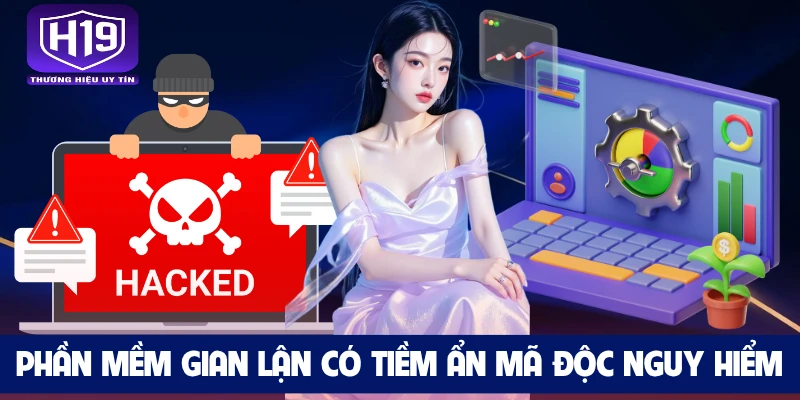 Phần mềm gian lận có tiềm ẩn mã độc nguy hiểm