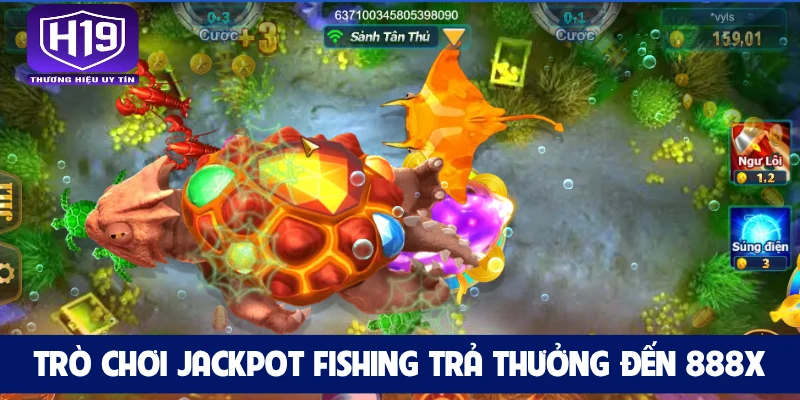 Trò chơi Jackpot Fishing trả thưởng đến 888X